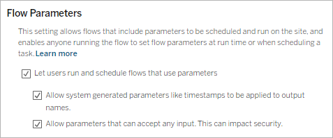 The Flow Parameters dialog box. All boxes are ticked: Let users run and schedule flows that use parameters, allow system-generated parameters like timestamps to be applied to output names and allow parameters that can accept any input. 